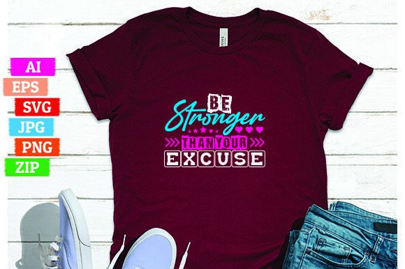 Be Stronger Than Your Excuse: Graphics & Freebies Review