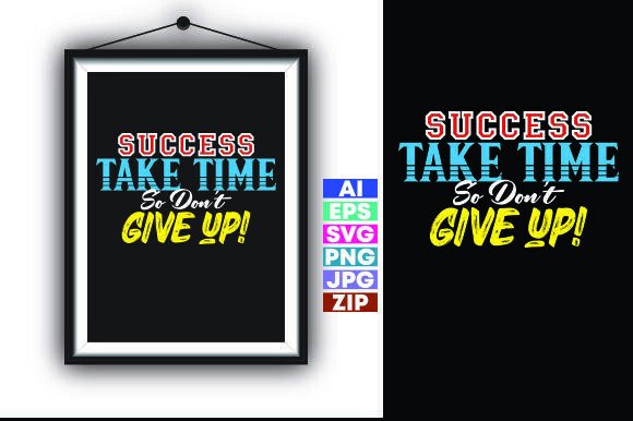 Reviewing SUCCESS TAKE TIME Graphics & Freebies